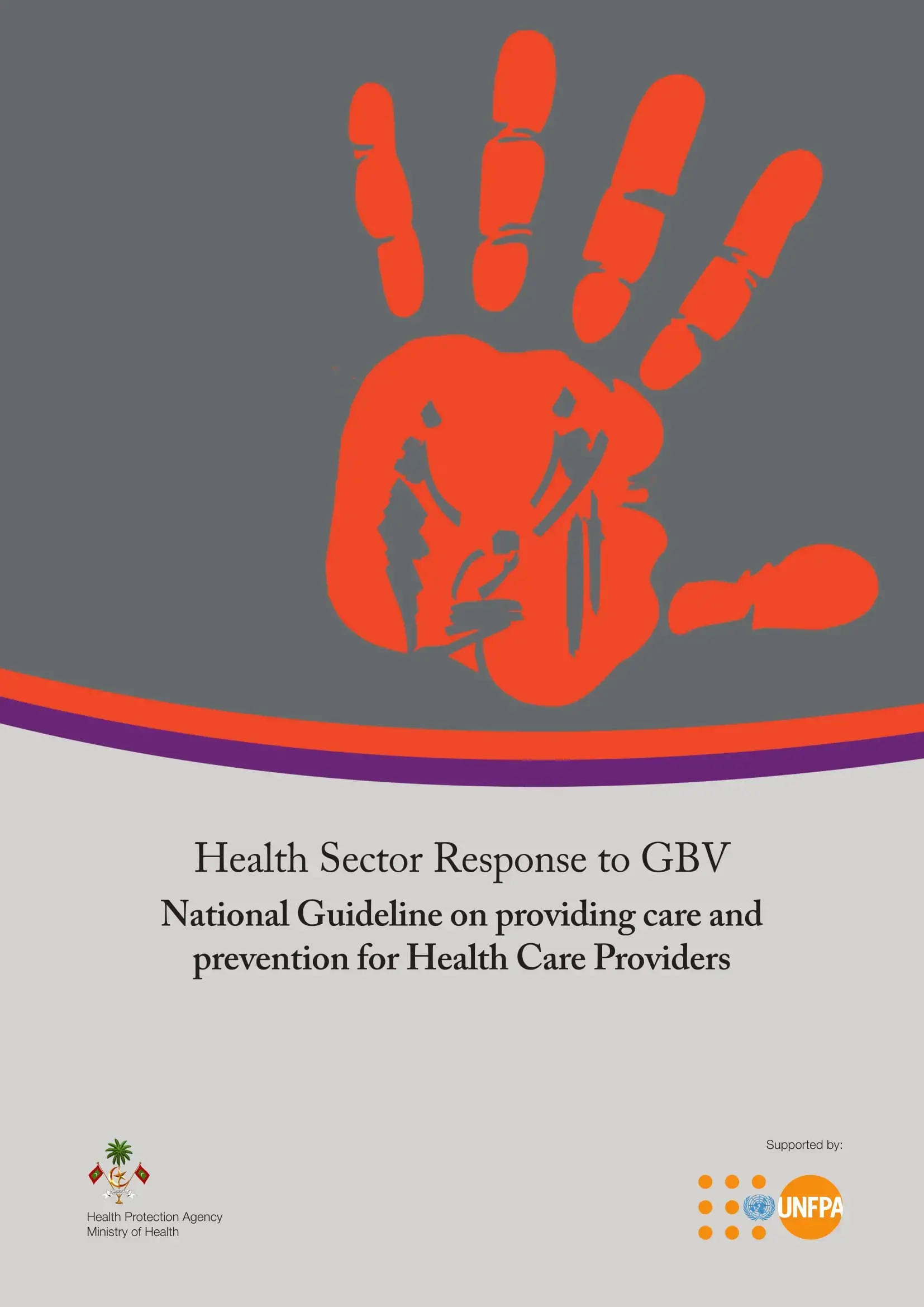 Health Sector Response to GBV: National Guideline on providing care and prevention for Health Care Providers 